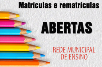 LANÇADO EDITAL DE MATRÍCULAS E REMATRÍCULAS NAS ESCOLAS MUNICIPAIS PARA 2018 